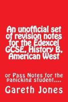 An Unofficial Set of Revision Notes for the Edexcel GCSE, History B, American West