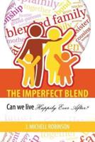 The Imperfect Blend
