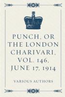 Punch, or the London Charivari, Vol. 146, June 17, 1914