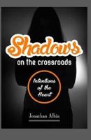 Shadows On The Crossroads