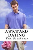 Awkward Dating