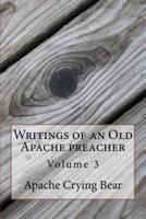 Writings of an Old Apache Preacher