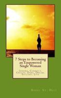 7 Steps to Becoming an Empowered Single Woman