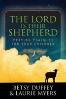 The Lord Is Their Shepherd