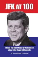 JFK at 100