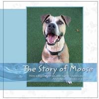 The Story Of Moose