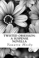 Twisted Obsession