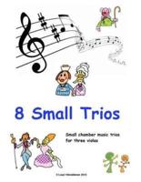 8 Small Trios for Violas