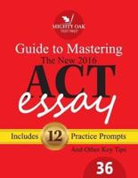 Mighty Oak Guide to Mastering the 2016 ACT Essay