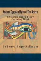 Ancient Egyptian Myths of The Neteru