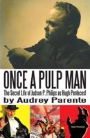 Once a Pulp Man