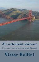 A Turbulent Career