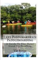 Lake Pontchartrain Paddleboarding