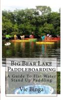 Big Bear Lake Paddleboarding