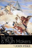 Myths & Myth-Makers