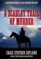 A Scarlet Trail of Murder - Large Print