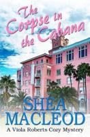 The Corpse in the Cabana: A Viola Roberts Cozy Mystery