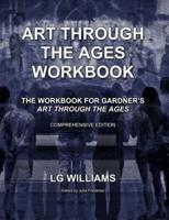 Art Through The Ages Workbook (Comprehensive Edition)