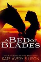 A Bed of Blades