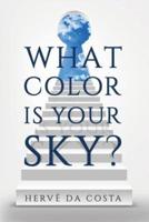 What Color Is Your Sky?