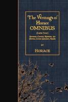 The Writings of Horace OMNIBUS (Latin Text)