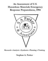 An Assessment of U.S. Hazardous Materials Emergency Response Preparedness,1994