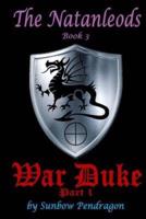 War Duke, Part 1