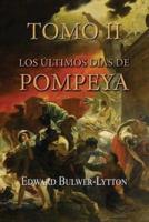 Los Últimos Días De Pompeya (Tomo 2)