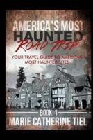 America's Most Haunted Road Trip