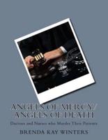 Angels of Mercy/ Angels of Death