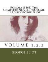 Romola (1863) The Complete NOVEL ( WOLUME ) 1,2,3 by George Eliot
