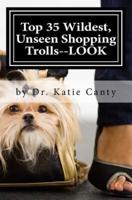Top 35 Wildest, Unseen Shopping Trolls--LOOK