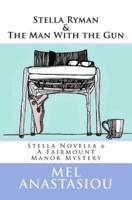 Stella Ryman & The Man With the Gun