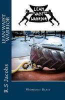Lean Waist Warrior Workout Blast