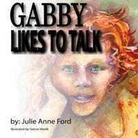 Gabby Likes to Talk