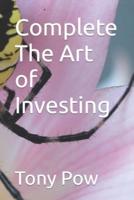 Complete The Art of Investing