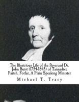 The Illustrious Life of the Reverend Dr. John Buist (1754-1845)