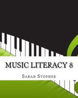 Music Literacy 8