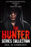 The Hunter Series Collection