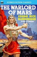 The Warlord of Mars (Special Cover Gallery Edition)