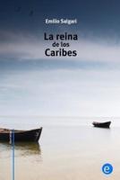 La Reina De Los Caribes