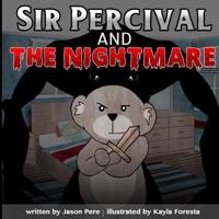 Sir Percival and the Nightmare