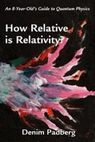 How Relative Is Relativity