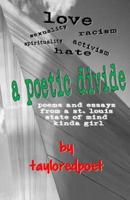 A Poetic Divide, Poems and Essays From A St. Louis State of Mind Kinda Girl