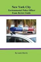 New York City Environmental Police Officer Exam Review Guide