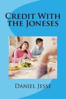 Credit With the Joneses