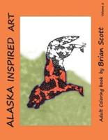 Alaska Inspired Art Vol 2: Adult Coloring Book