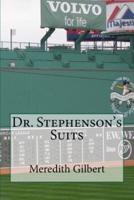 Dr. Stephenson's Suits