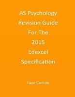 AS Psychology Revision Guide For The 2015 Edexcel Specification