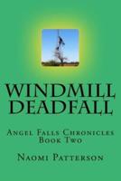 Windmill Deadfall
